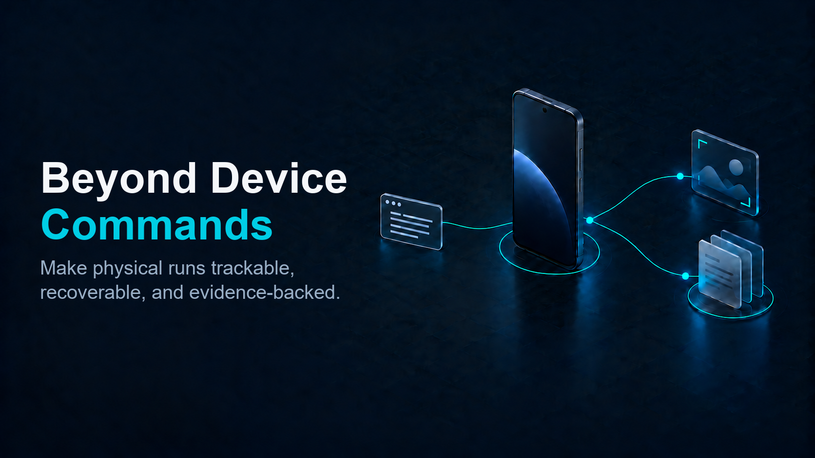 An abstract IDE command window connects to a real Android device and recorded evidence
